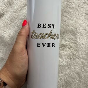 BEST TEACHER EVER tumbler